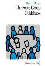 Title: The Focus Group Guidebook, Author: David L. Morgan