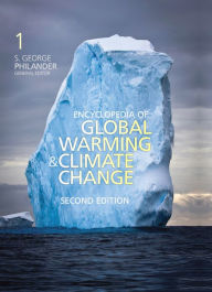 Title: Encyclopedia of Global Warming and Climate Change, Second Edition, Author: George Philander