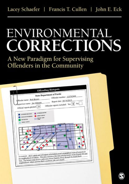 Environmental Corrections: A New Paradigm for Supervising Offenders in the Community