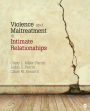 Violence and Maltreatment in Intimate Relationships / Edition 1