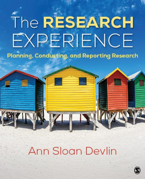 The Research Experience: Planning, Conducting, and Reporting Research / Edition 1