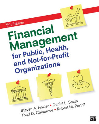 Financial Management For Public Health And Not For Profit Organizations Edition 5hardcover - 