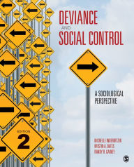 Title: Deviance and Social Control: A Sociological Perspective / Edition 2, Author: Michelle L. Inderbitzin