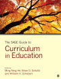 The SAGE Guide to Curriculum in Education