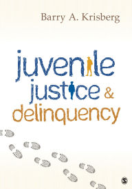 Title: Juvenile Justice and Delinquency, Author: Barry A. Krisberg