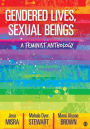 Gendered Lives, Sexual Beings: A Feminist Anthology / Edition 1