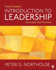 Title: Introduction to Leadership: Concepts and Practice / Edition 4, Author: Peter G. Northouse