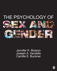 Text books pdf free download The Psychology of Sex and Gender RTF 9781506331324 by Jennifer Katherine Bosson, Joseph Alan Vandello, Camille E. Buckner