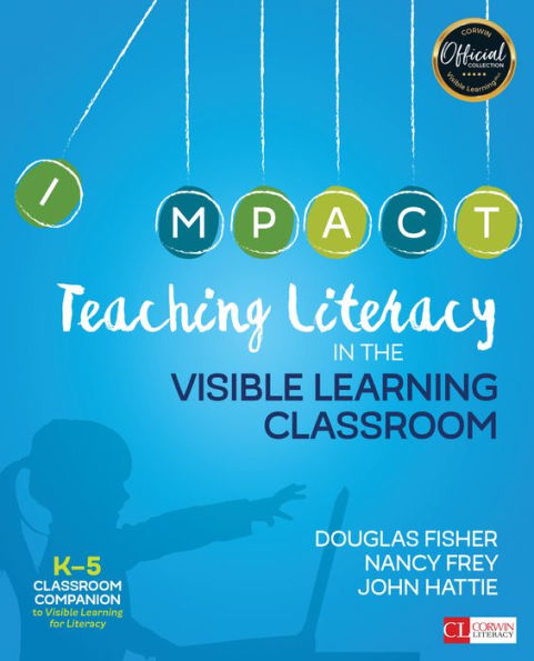 Teaching Literacy in the Visible Learning Classroom, Grades K-5 / Edition 1