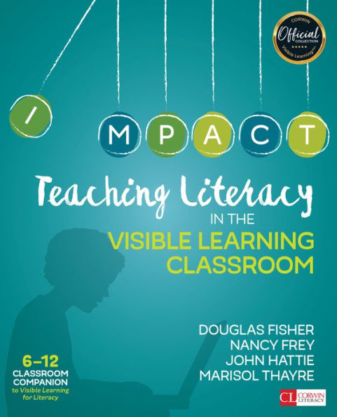 Teaching Literacy in the Visible Learning Classroom, Grades 6-12 / Edition 1