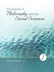 Title: Encyclopedia of Philosophy and the Social Sciences, Author: Byron Kaldis