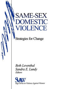 Title: Same-Sex Domestic Violence: Strategies for Change, Author: Sandra E. Lundy