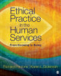 Ethical Practice in the Human Services: From Knowing to Being