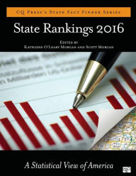 Title: State Rankings 2016: A Statistical View of America / Edition 1, Author: Kathleen O'Leary Morgan