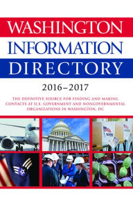 Title: Washington Information Directory 2016-2017, Author: CQ Press