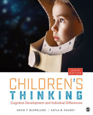 Title: Children's Thinking: Cognitive Development and Individual Differences / Edition 6, Author: David F. Bjorklund