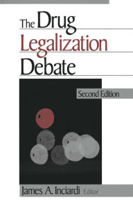Title: The Drug Legalization Debate, Author: James A. Inciardi
