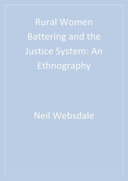 Rural Women Battering and the Justice System: An Ethnography