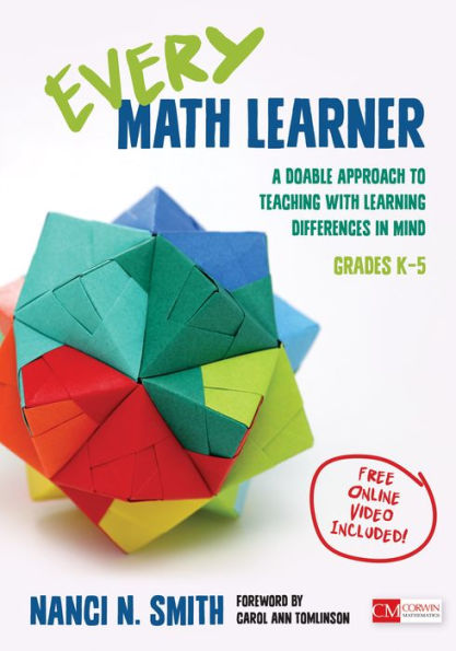 Every Math Learner, Grades K-5: A Doable Approach to Teaching With Learning Differences in Mind / Edition 1
