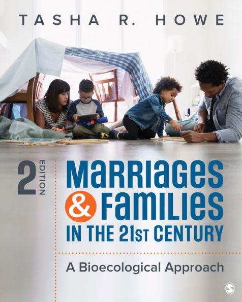 Marriages and Families in the 21st Century: A Bioecological Approach / Edition 2