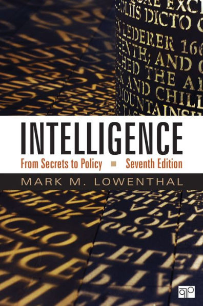 Intelligence: From Secrets to Policy / Edition 7