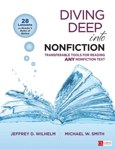 Diving Deep Into Nonfiction, Grades 6-12: Transferable Tools for Reading ANY Nonfiction Text