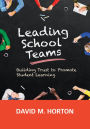 Leading School Teams: Building Trust to Promote Student Learning