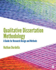 Title: Qualitative Dissertation Methodology: A Guide for Research Design and Methods, Author: Nathan Richard Durdella