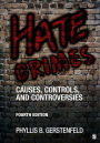 Hate Crimes: Causes, Controls, and Controversies / Edition 4