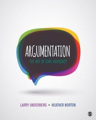 Argumentation: The Art of Civil Advocacy / Edition 1
