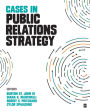 Cases in Public Relations Strategy / Edition 1