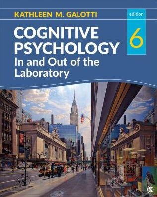 Cognitive Psychology In and Out of the Laboratory / Edition 6