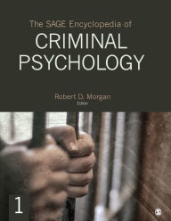 Title: The SAGE Encyclopedia of Criminal Psychology, Author: Robert D. Morgan