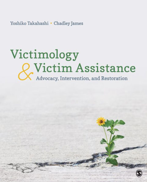 Victimology and Victim Assistance: Advocacy, Intervention, and Restoration / Edition 1