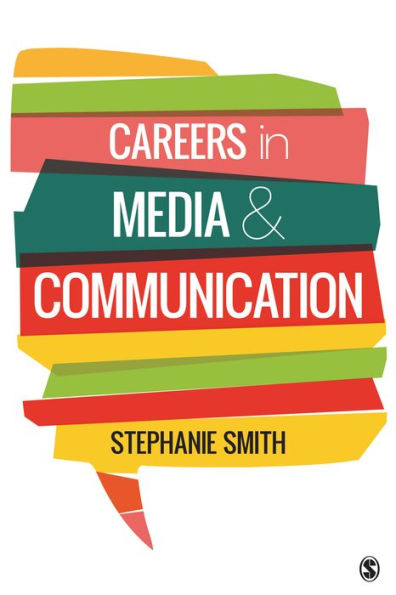 Careers in Media and Communication / Edition 1