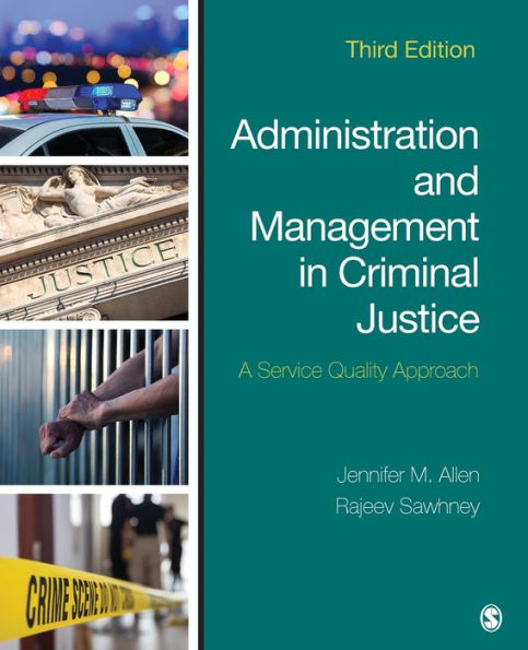 Administration and Management in Criminal Justice: A Service Quality Approach / Edition 3