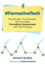 #FormativeTech: Meaningful, Sustainable, and Scalable Formative Assessment With Technology