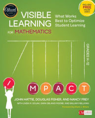 Title: Visible Learning for Mathematics, Grades K-12: What Works Best to Optimize Student Learning, Author: John Hattie