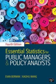 Title: Essential Statistics for Public Managers and Policy Analysts, Author: Evan M. Berman