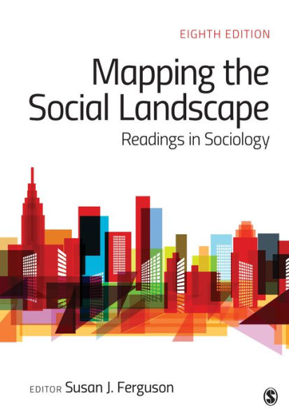 Mapping the Social Landscape: Readings in Sociology / Edition 8