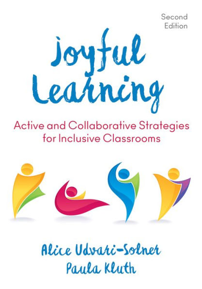 Joyful Learning: Active and Collaborative Strategies for Inclusive Classrooms / Edition 2