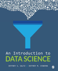 Title: An Introduction to Data Science / Edition 1, Author: Jeffrey S. Saltz