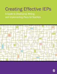 Title: Creating Effective IEPs: A Guide to Developing, Writing, and Implementing Plans for Teachers, Author: Nancy G. Burton