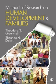 Title: Methods of Research on Human Development and Families / Edition 1, Author: Theodore N. Greenstein