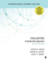 Title: Evaluation: A Systematic Approach / Edition 8, Author: Peter H. Rossi