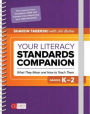 Your Literacy Standards Companion, Grades K-2: What They Mean and How to Teach Them