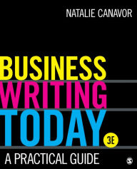 Title: Business Writing Today: A Practical Guide / Edition 3, Author: Natalie Canavor