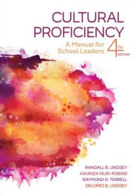 Title: Cultural Proficiency: A Manual for School Leaders / Edition 4, Author: Randall B. Lindsey