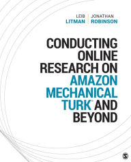 Title: Conducting Online Research on Amazon Mechanical Turk and Beyond, Author: Leib Litman