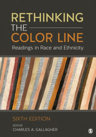 Free ebooks for iphone download Rethinking the Color Line: Readings in Race and Ethnicity by Charles A. Gallagher 9781506394138